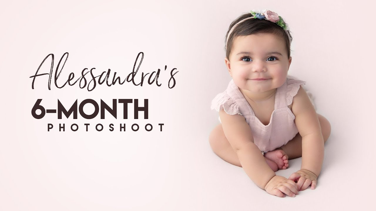 Alessandra's 6 Month Photoshoot!!