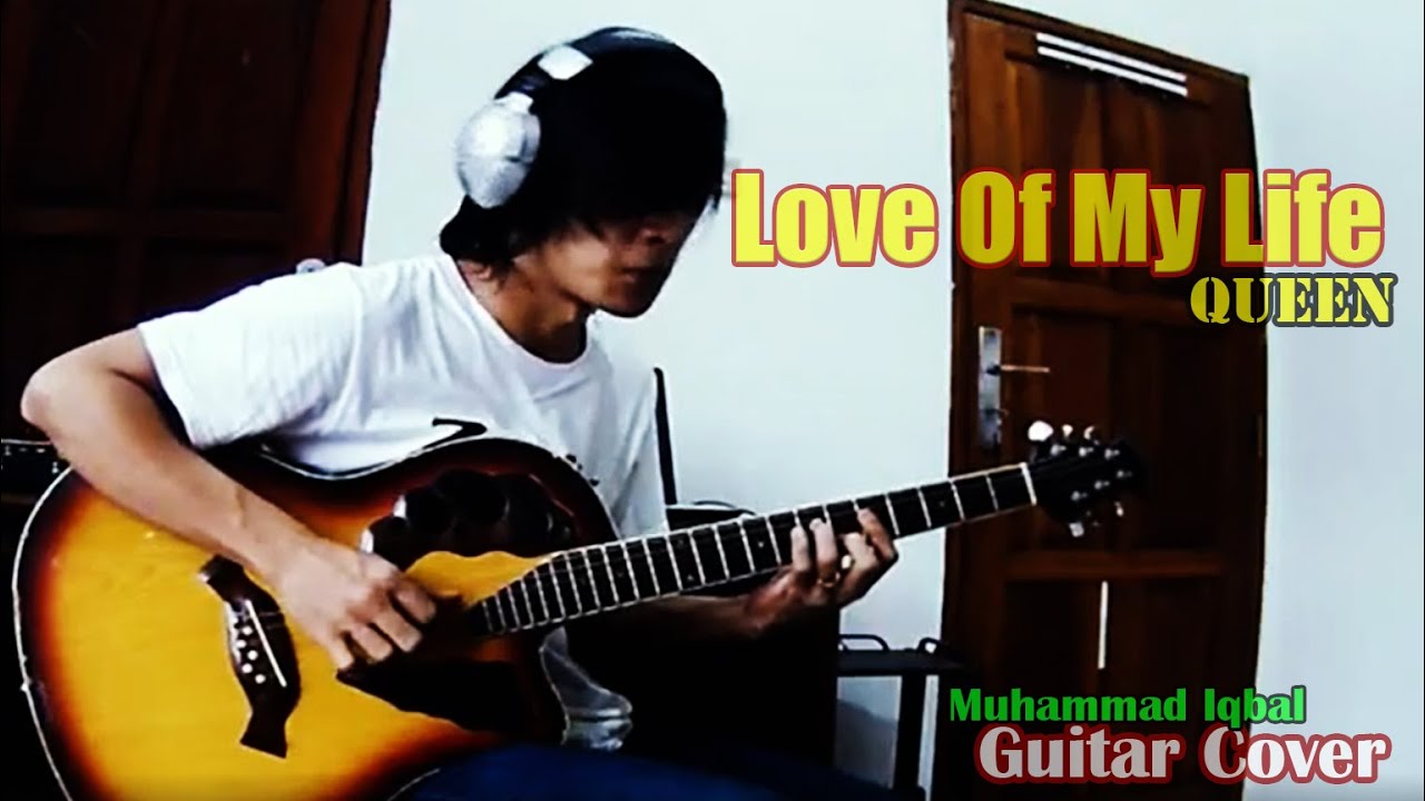 Love Of My Life - Queen - Muhammad Iqbal (Guitar Cover) With Lyrics