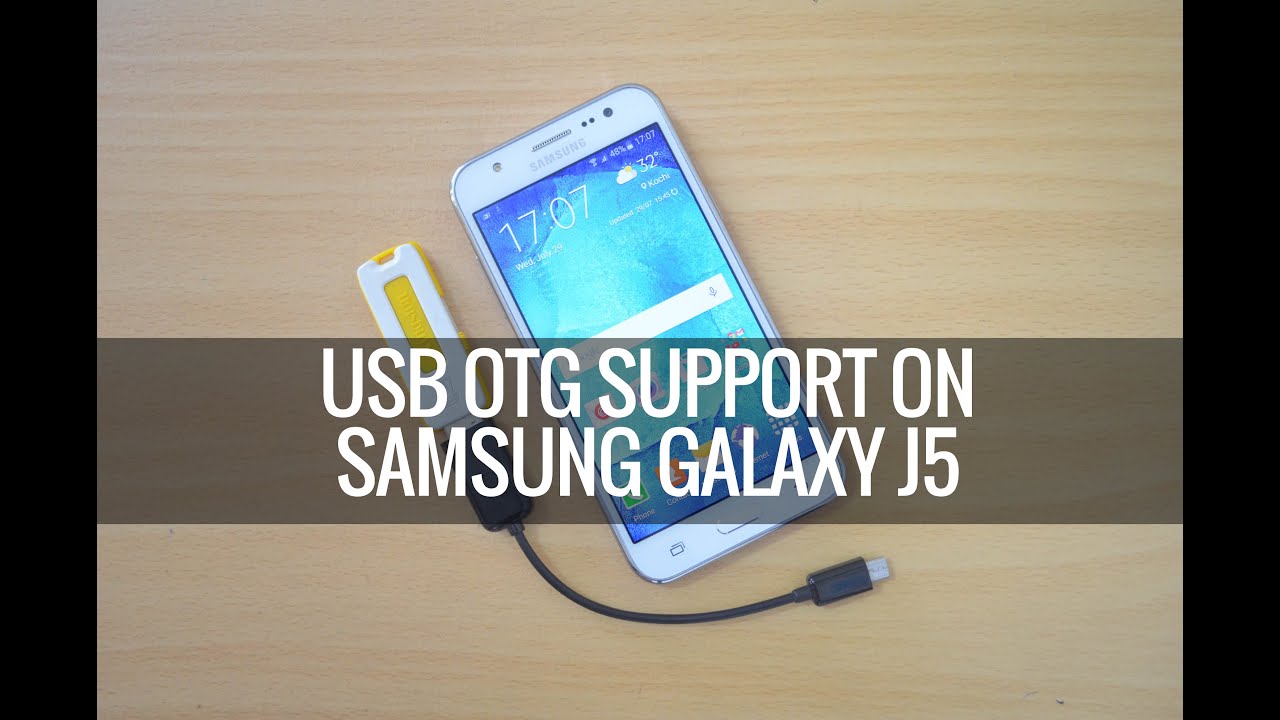 USB OTG Support on Samsung Galaxy J5 | Techniqued