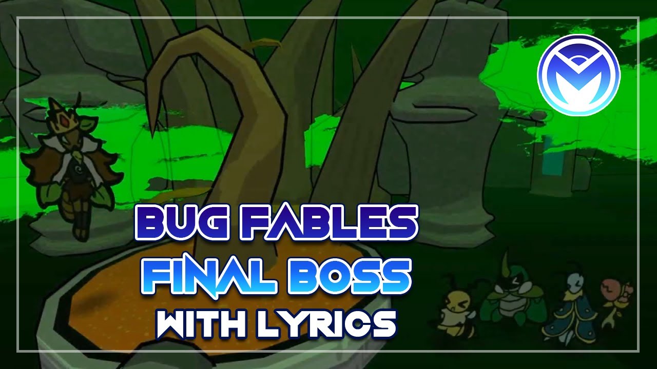 Bug Fables - Final Boss (Transcending, Overpowering, Everlasting) - With Lyrics