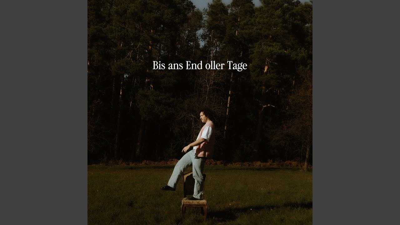 Bis ans End oller Tage