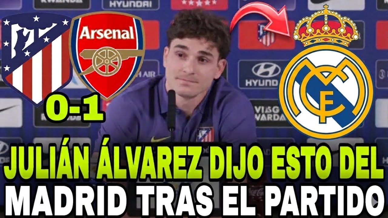 🚨 &iexcl;URGENTE! &iexcl;MIRA LO QUE DIJO JULIAN &Aacute;LVAREZ SOBRE EL REAL MADRID TRAS EL PARTIDO! | REAL MADRID HOY