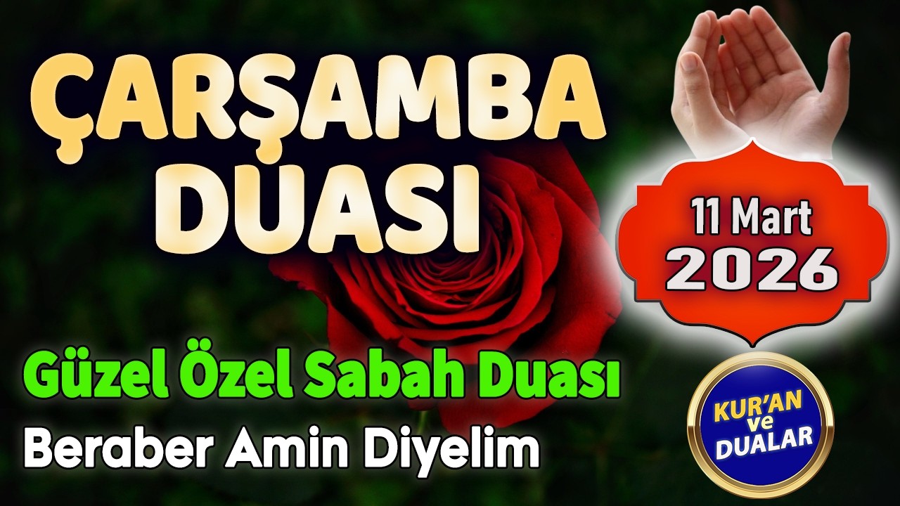 ÇARŞAMBA GÜNÜ DUASI DİNLE Şifalı Dua Hazinesi