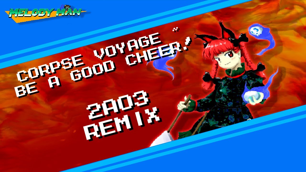 Touhou 11: SA - Corpse Voyage ~ Be of Good Cheer! [8 bit - 2A03 Remix]