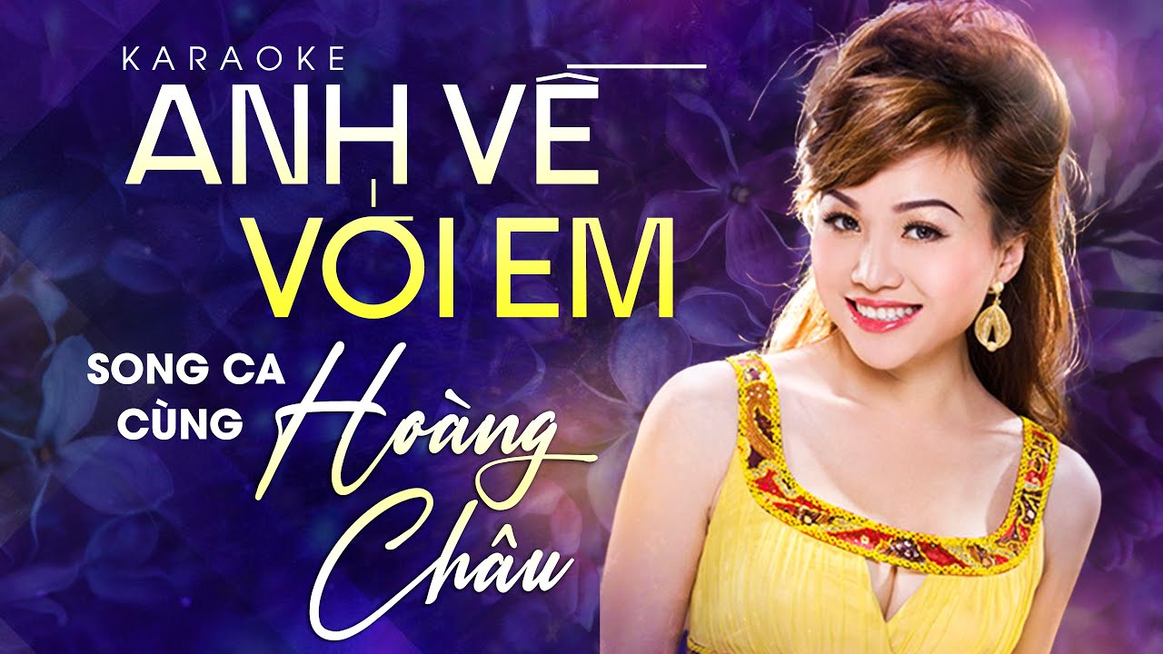 Karaoke Anh Về Với Em - Thiếu Giọng Nam | Song ca cùng Hoàng Châu