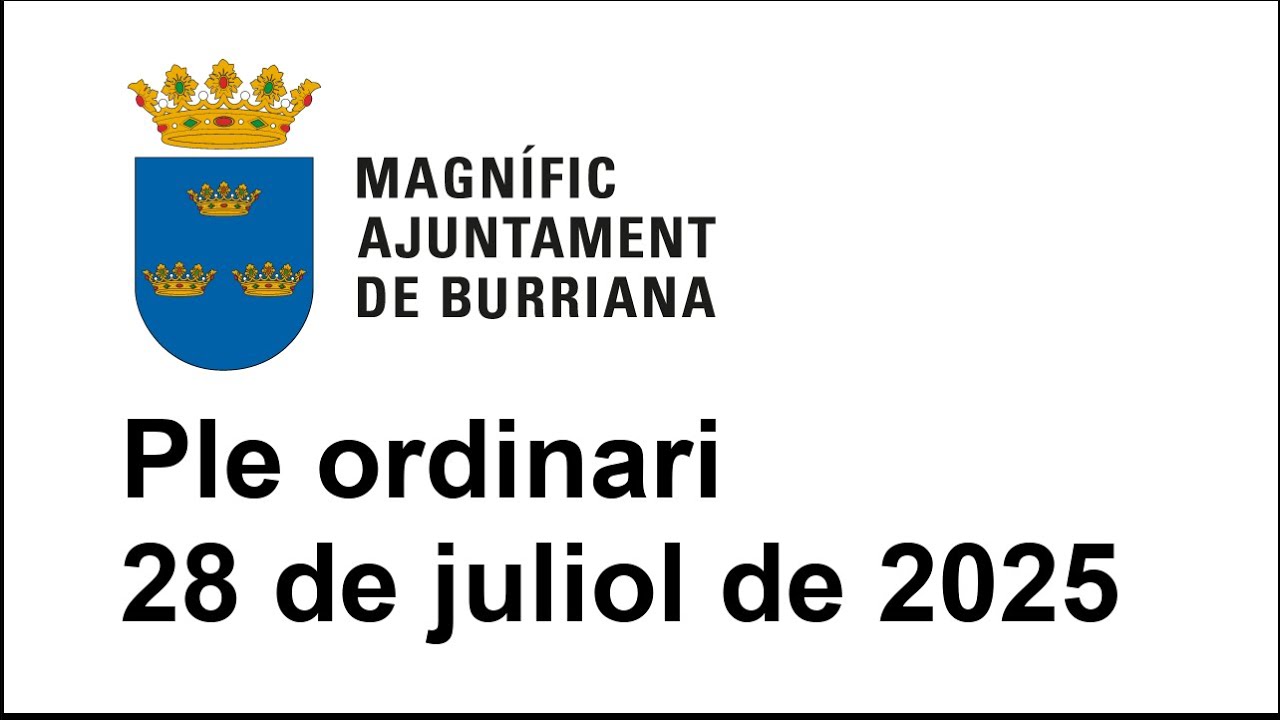 Ayuntamiento de Burriana. Sesión ordinaria del pleno del día 28 de julio de 2025