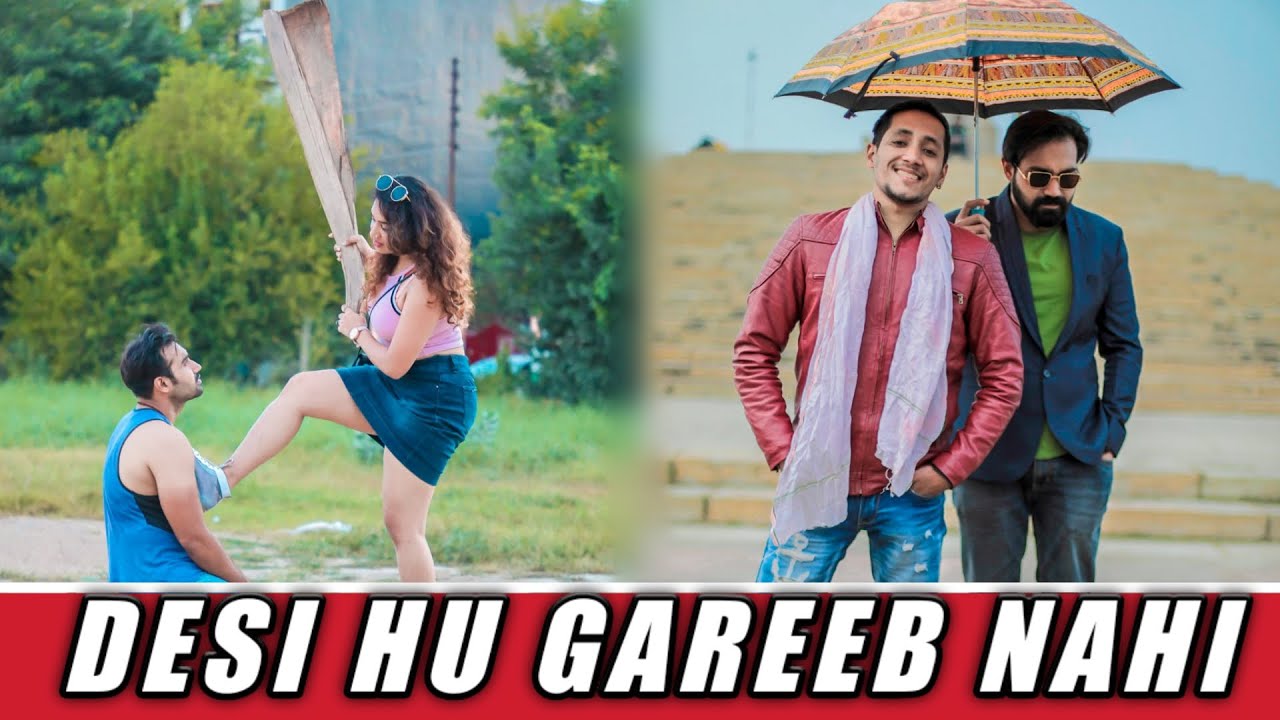 Desi Hu Gareeb Nahi || Aukaat || Desi People || Desi On Top || Qismat || Shekhar Pant