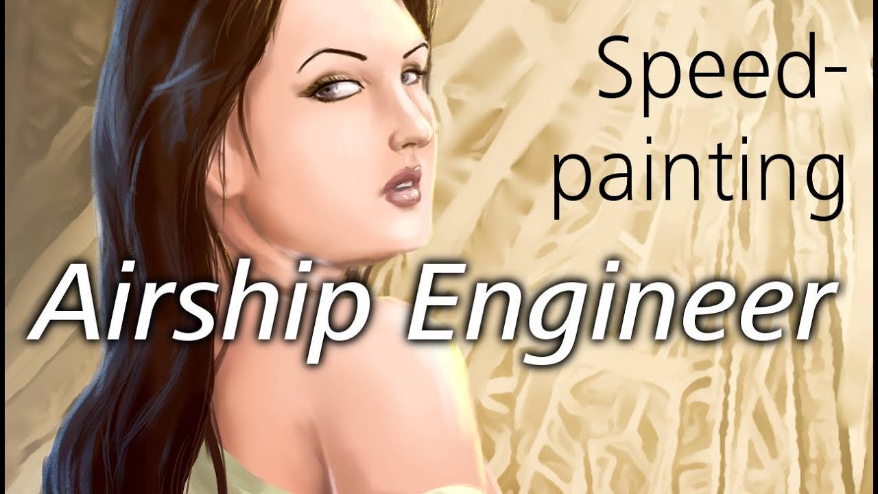 The Airship Engineer - Speedpainting