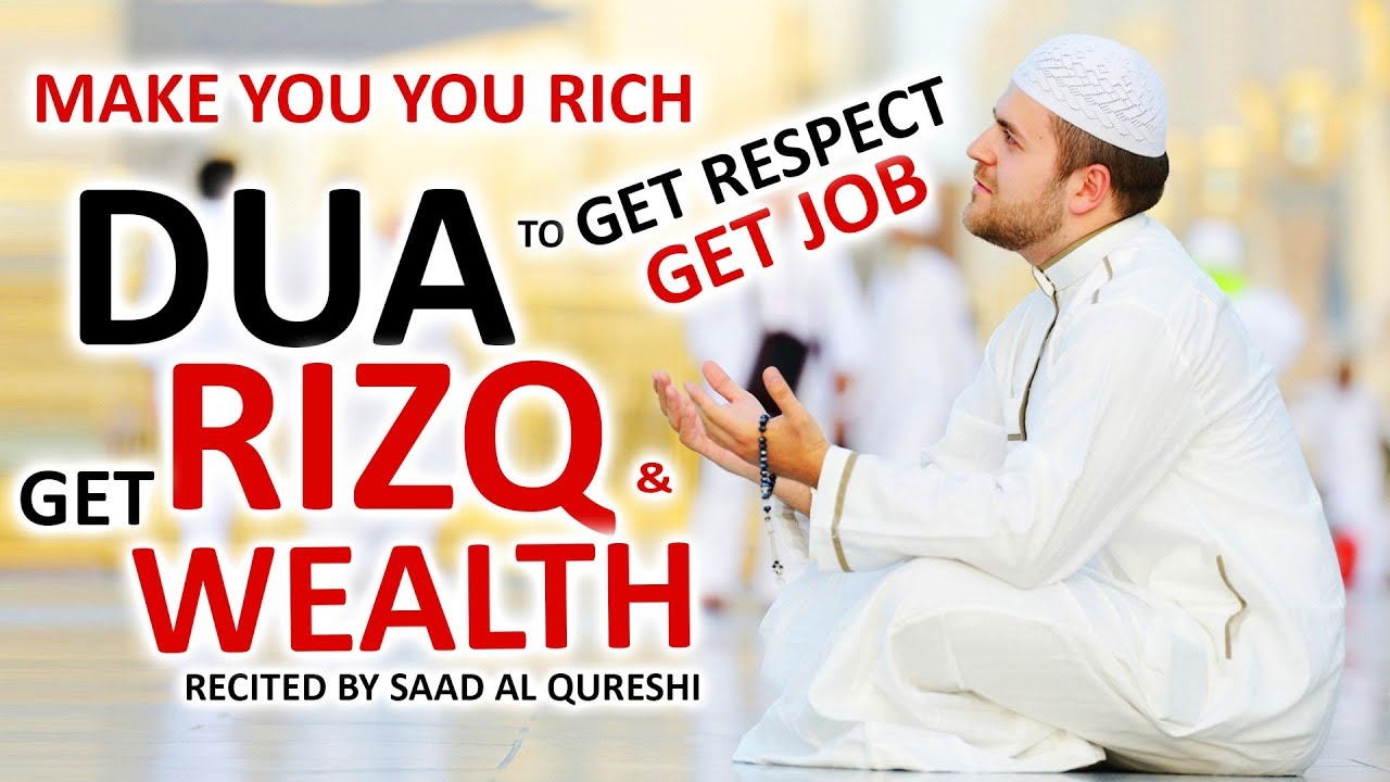 A Very Beautiful Dua To Get MONEY, RIZQ, WEALTH, JOB, RESPECT & Solve Business & Financial Problems