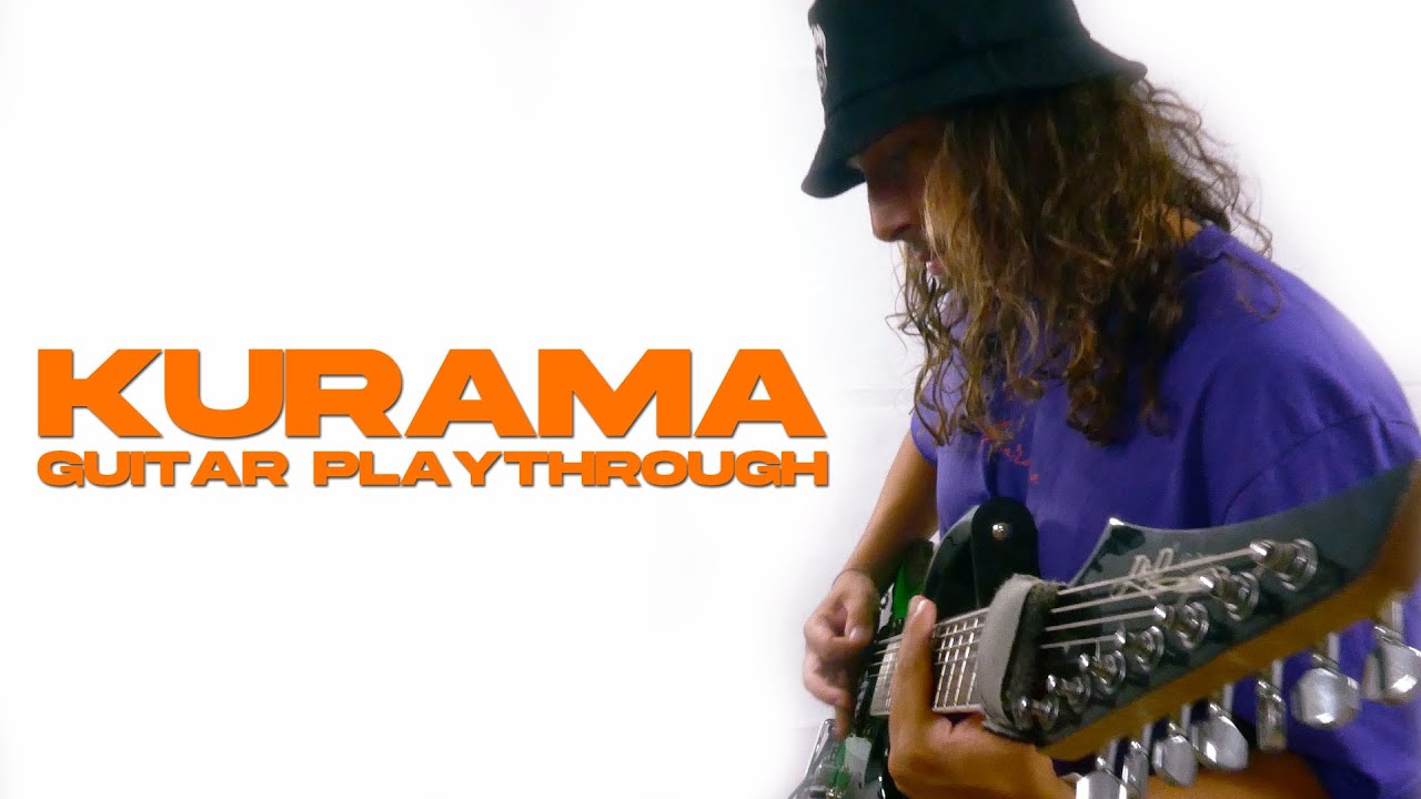 R.O.T. - KURAMA Guitar Playthrough