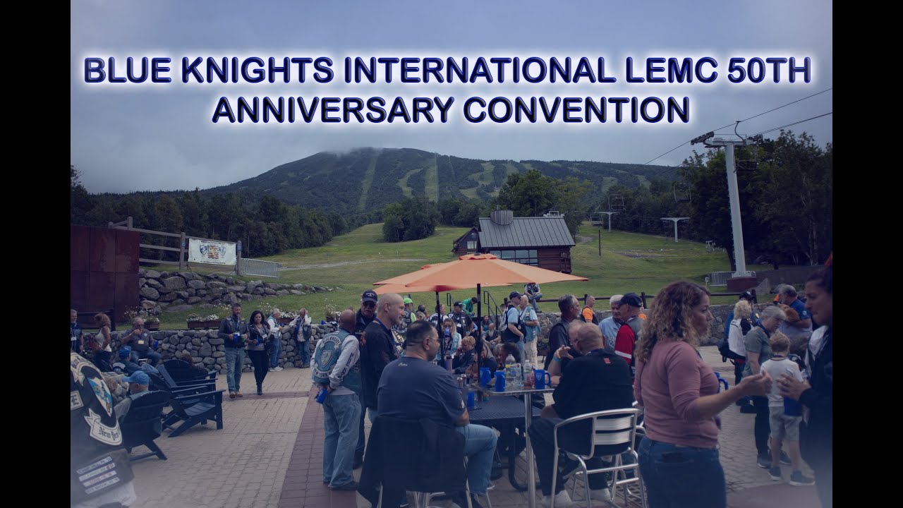 BLUE KNIGHTS INTERNATIONAL LEMC 50TH ANNIVERSARY CONVENTION