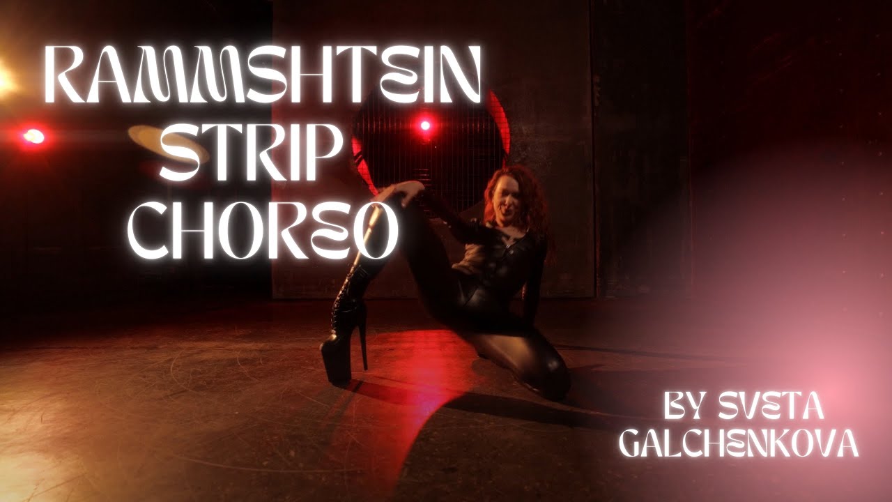 Rammshtein- Ich will // Strip frame up choreo dance // Sveta Galchenkova
