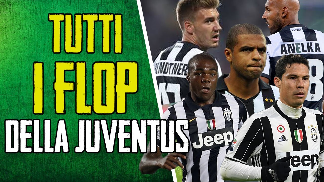 TUTTI I FLOP della Juventus dal 1998 ad oggi