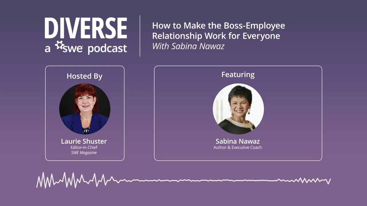 Ep 349: How to Make the Boss-Employee Relationship Work for Everyone With Sabina Nawaz | Podcast