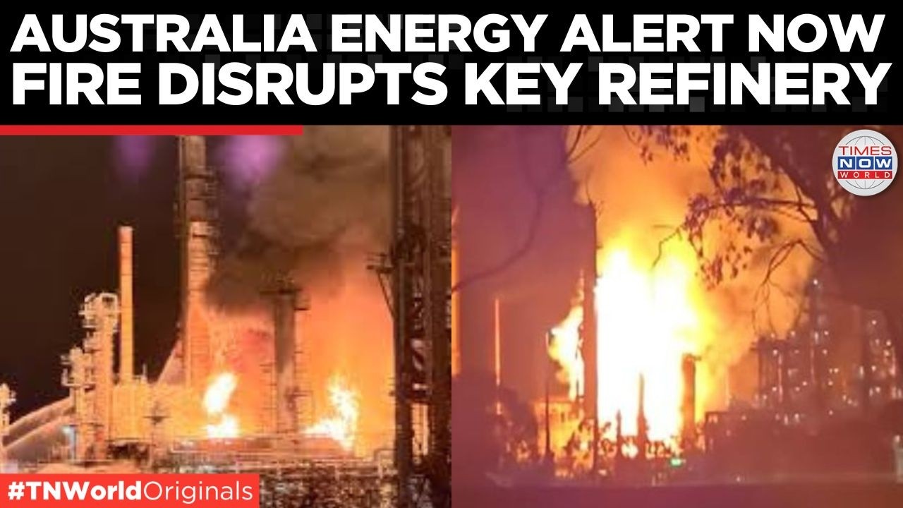 AUSTRALIA REFINERY FIRE: Fuel Crisis Explodes Amid Iran War Shock | Times Now World