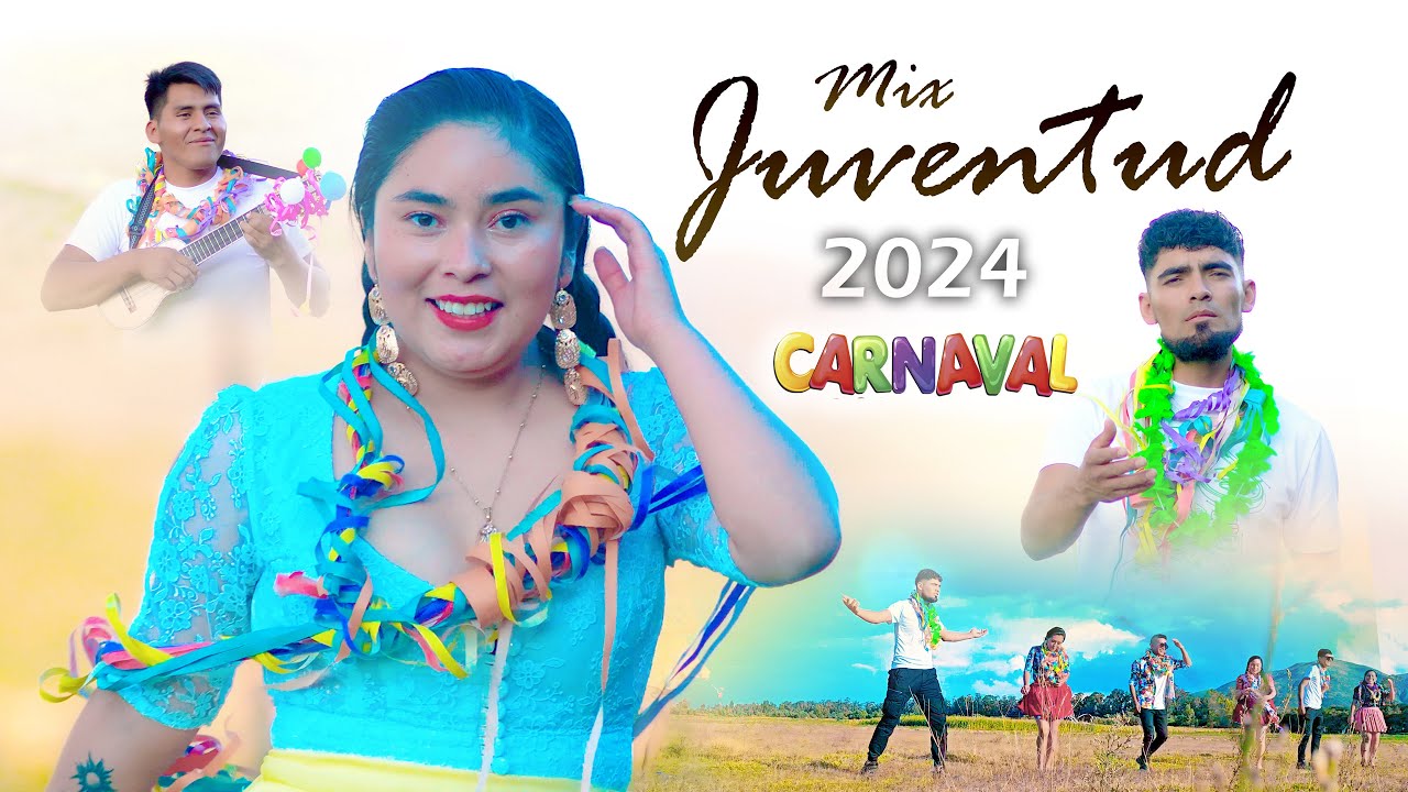 MIX JUVENTUD CARNAVAL 2024 ( solo Exitos )