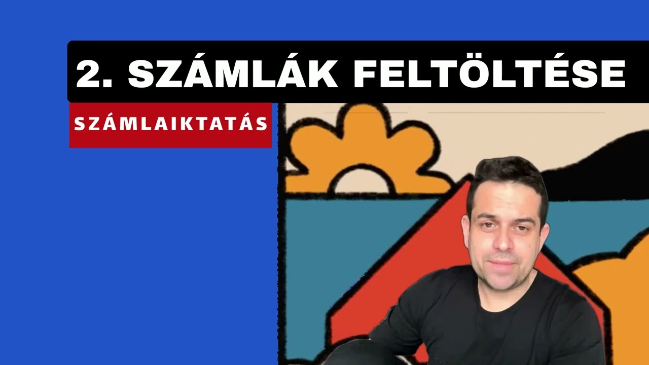 2.Számlák feltöltése | Számlaiktatás | Q Akadémia 2024