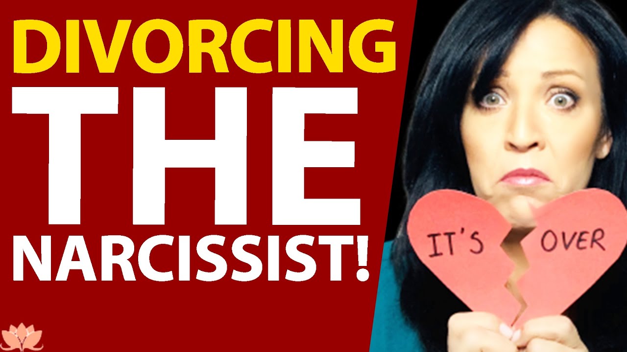 Divorcing a Narcissist: How to Keep Your Sanity and Follow Through