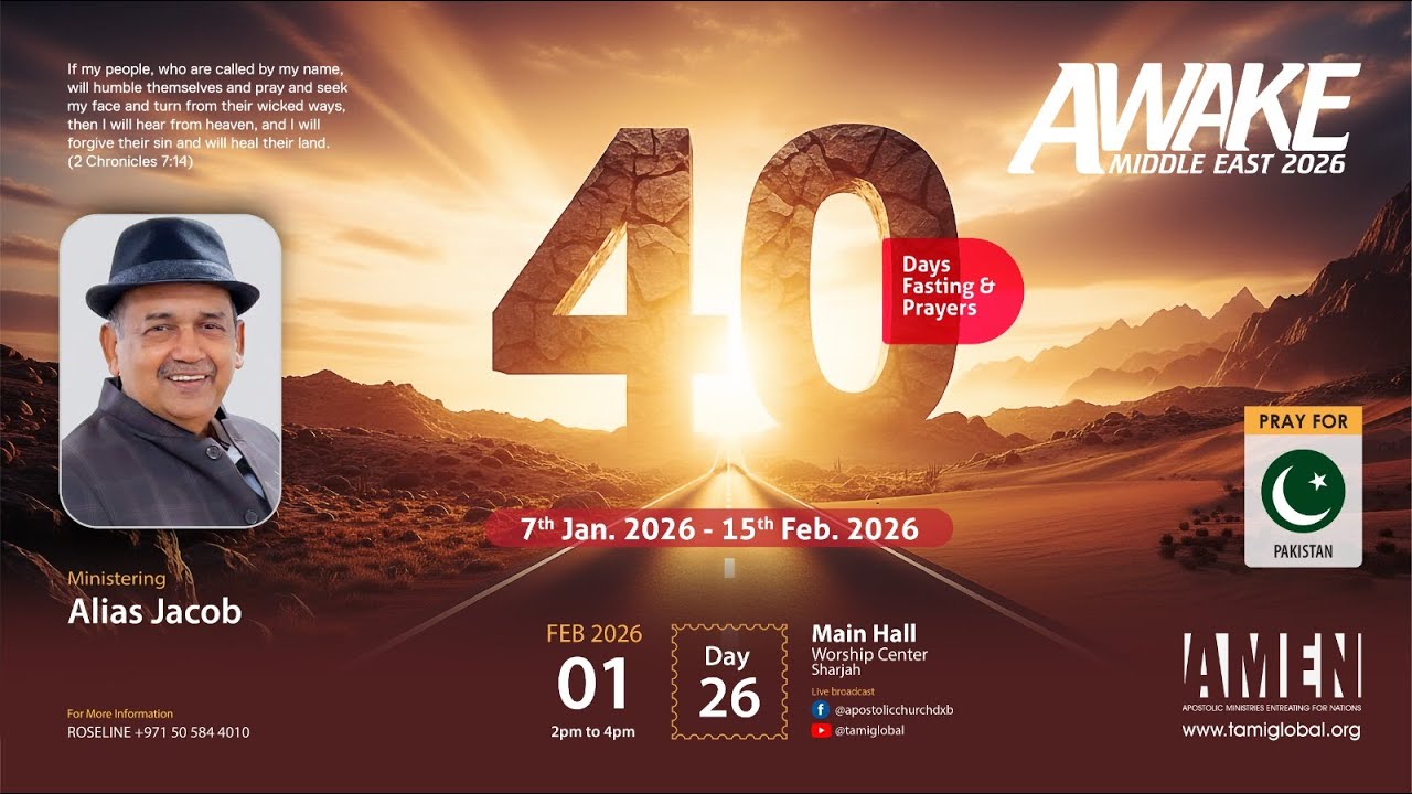AWAKE MIDDLE EAST 2026 | DAY 26 | Pastor Alias Jacob | Apostolic Church |