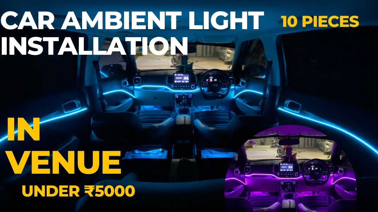 Car Ambient Lights installation in Venue BS6 sx diesel || Under ₹5000 || VC Vlogs