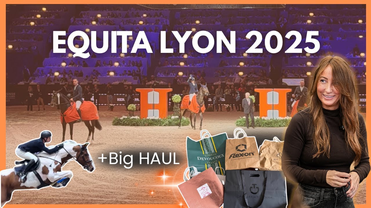 JE VOUS EMM&Egrave;NE &Agrave; EQUITA LYON + HAUL DE MES ACHATS 🔥😍