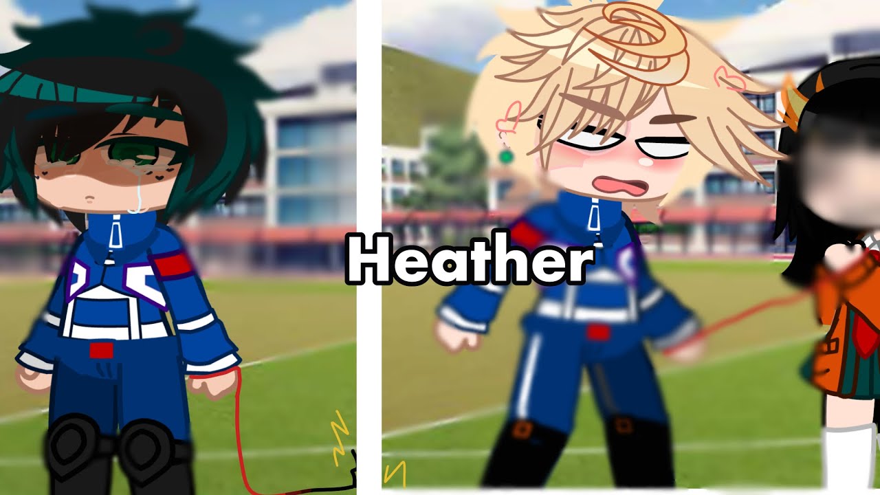 Heather [BKDK][Gacha club]❤️‍🩹