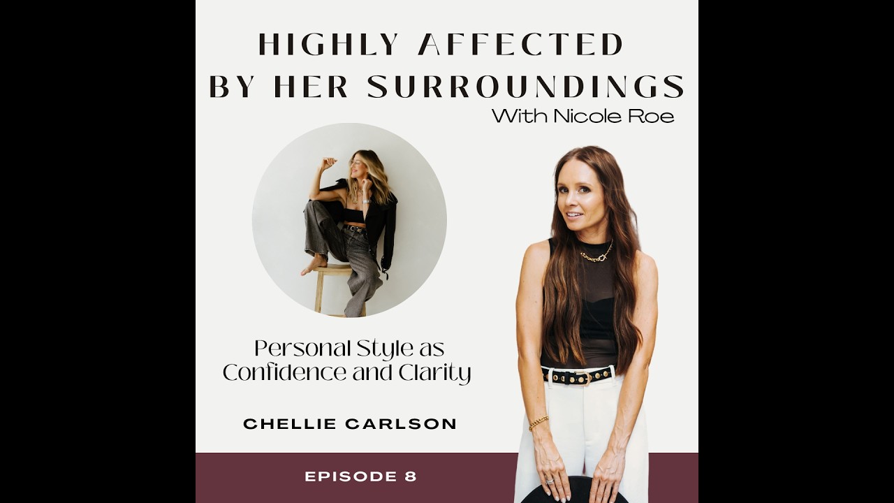 Personal Style as Confidence and Clarity with Chellie Carlson