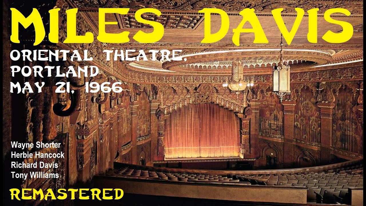 Miles Davis- May 21, 1966 | Oriental Theatre, Portland, Oregon [REMASTERED] REPOST