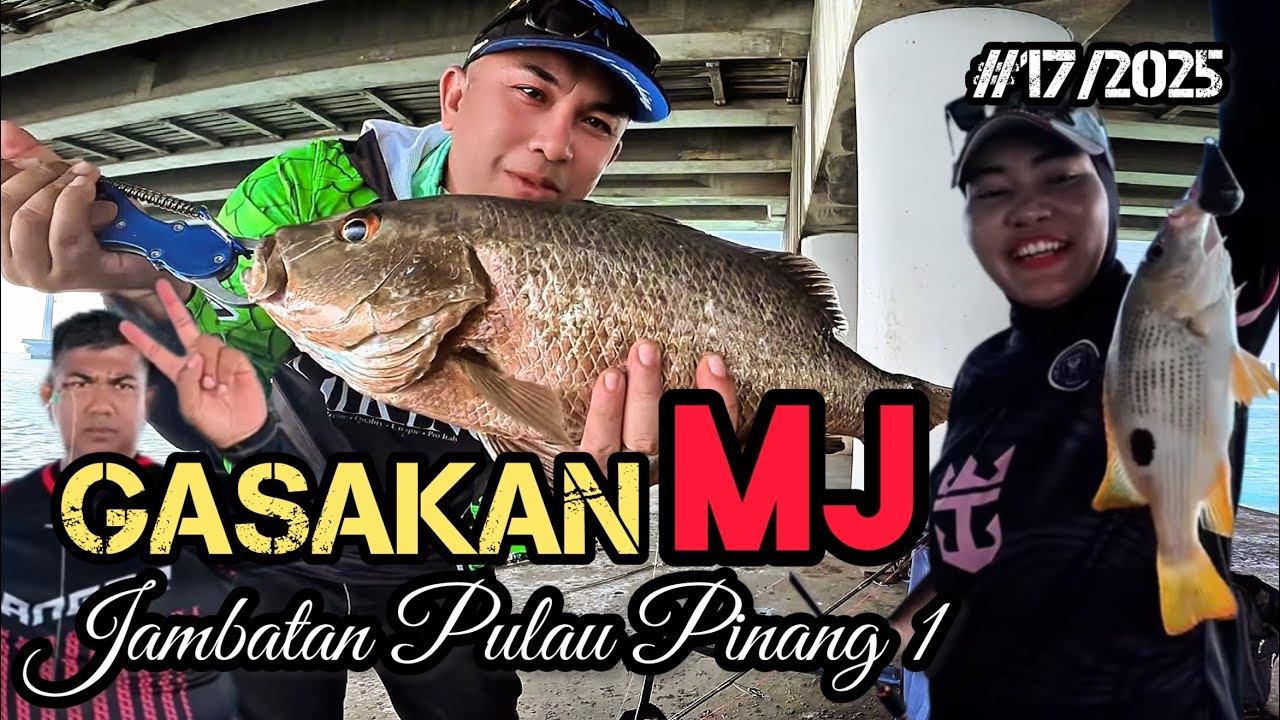 Gasakan MJ | Jambatan Pulau Pinang 1  2025