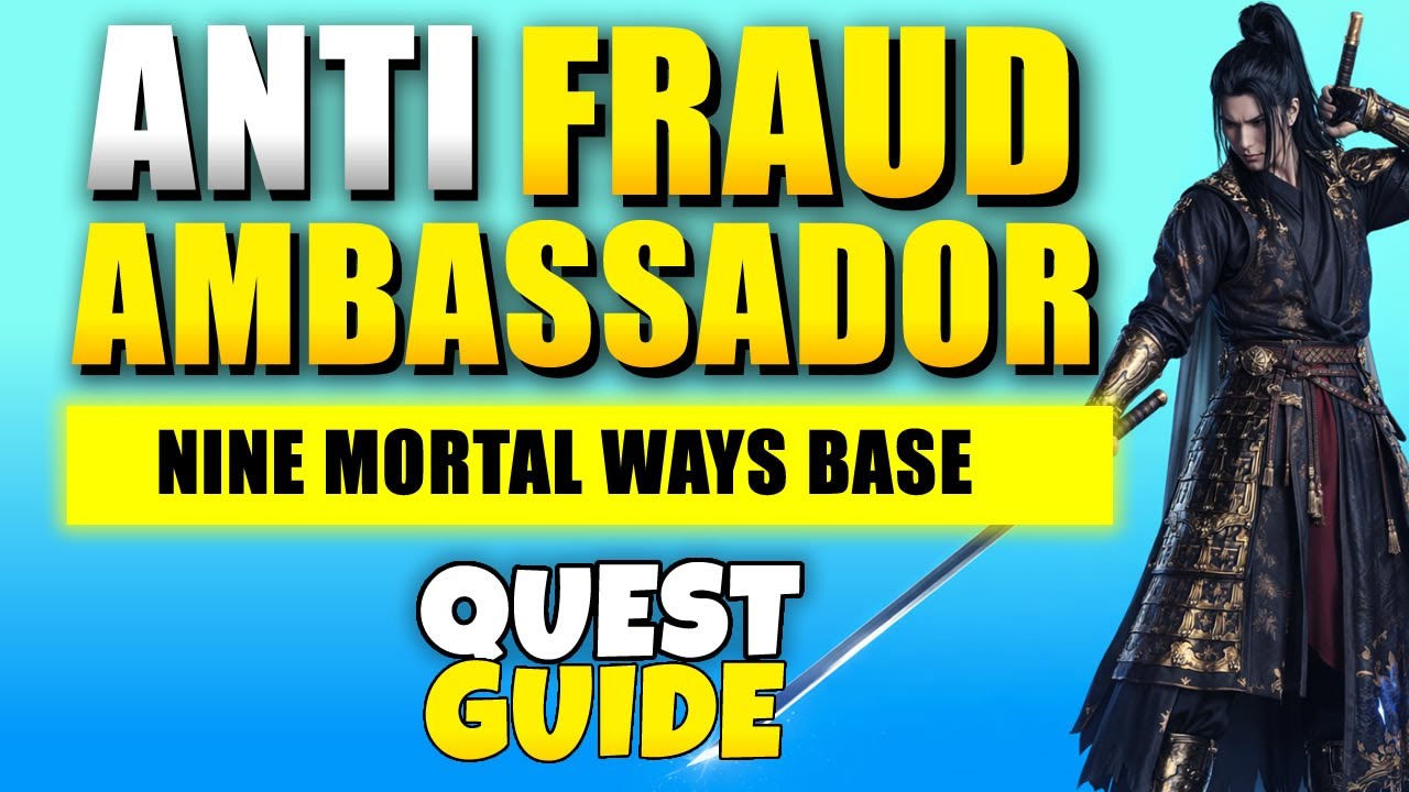 Where Winds Meet Anti-Fraud Ambassador Quest Guide (New Nine Mortal Ways Quest)