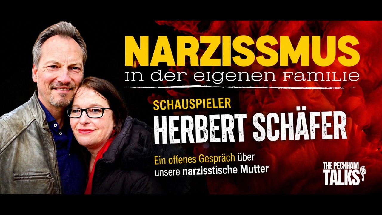Schauspieler Herbert Schäfer und Narzissmus in der eigenen Familie