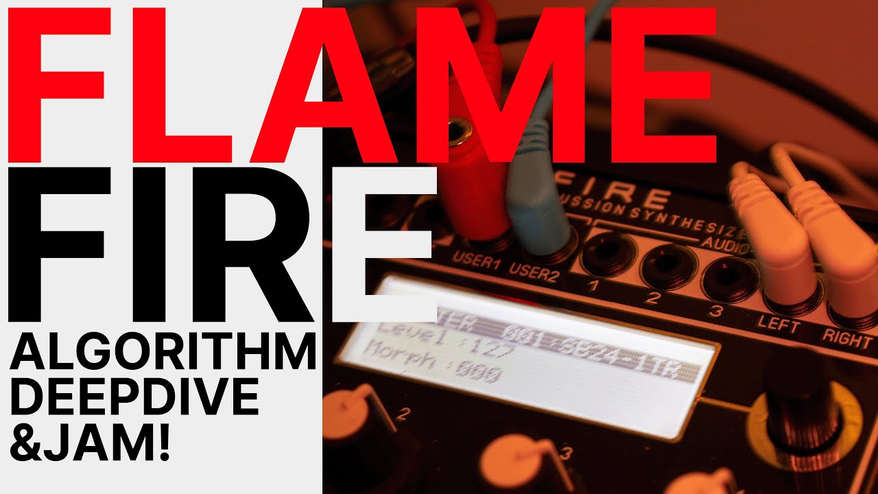 Inside FLAME Modulars FIRE Eurorack Drum Synth  &ndash; Every Algorithm & Parameter explained