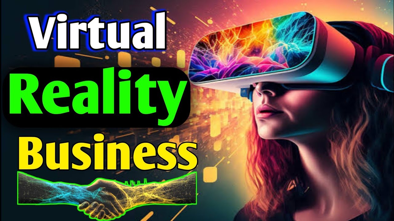 Virtual reality business ideas #virtualreality