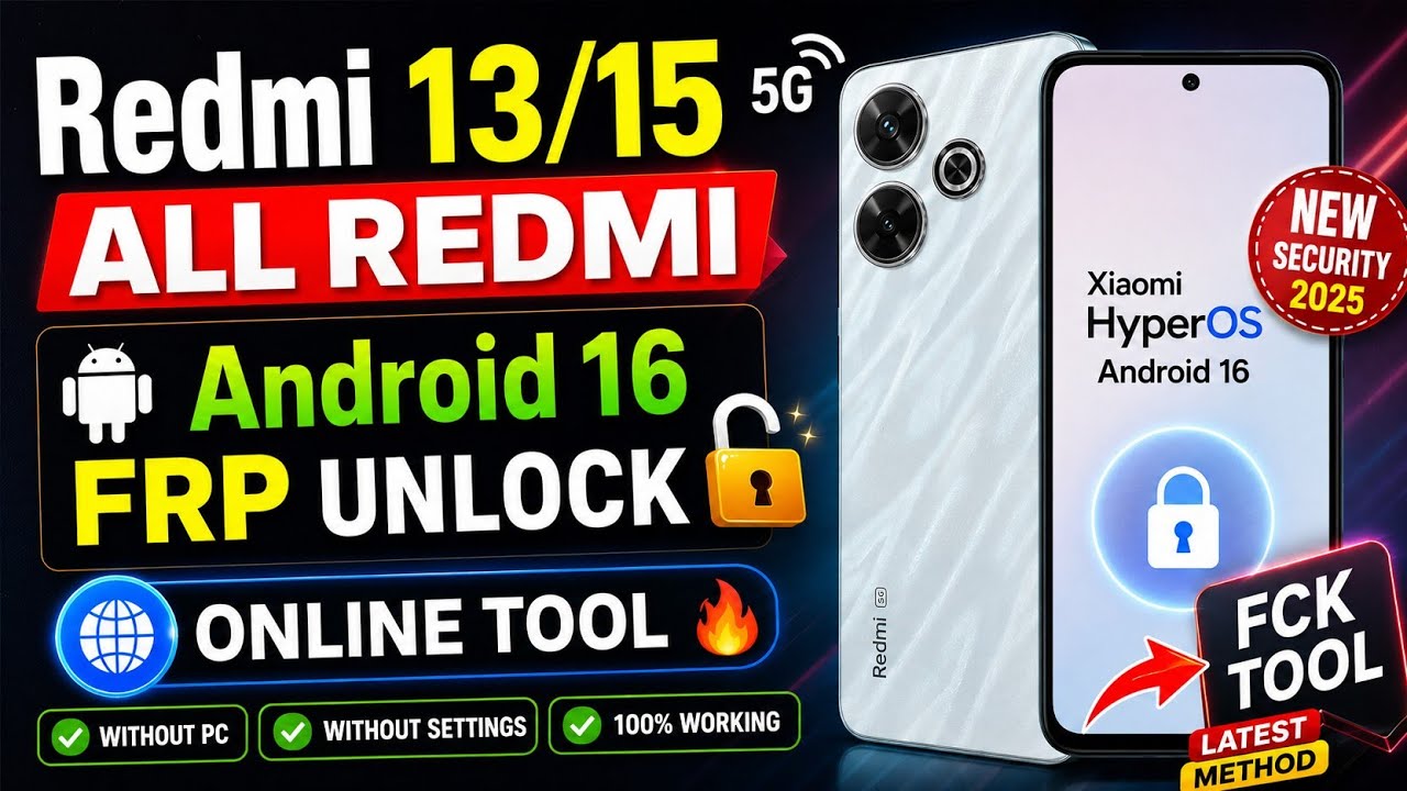 🔥 Redmi 13/15 5G FRP Unlock Android 16 | All Redmi Online Tool 🔓 Latest Method 2026