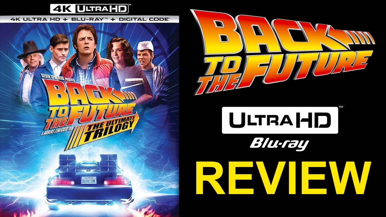 Back To The Future 4K Blu-ray Review