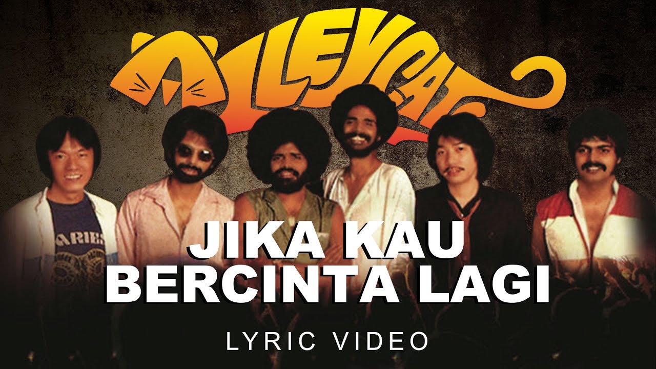 Alleycats - Jika Kau Bercinta Lagi (Official Lyric Video)
