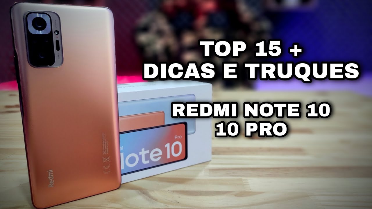 TOP 15+ Dicas e Truques Redmi Note 10/ 10 Pro 🔥🔥🔥