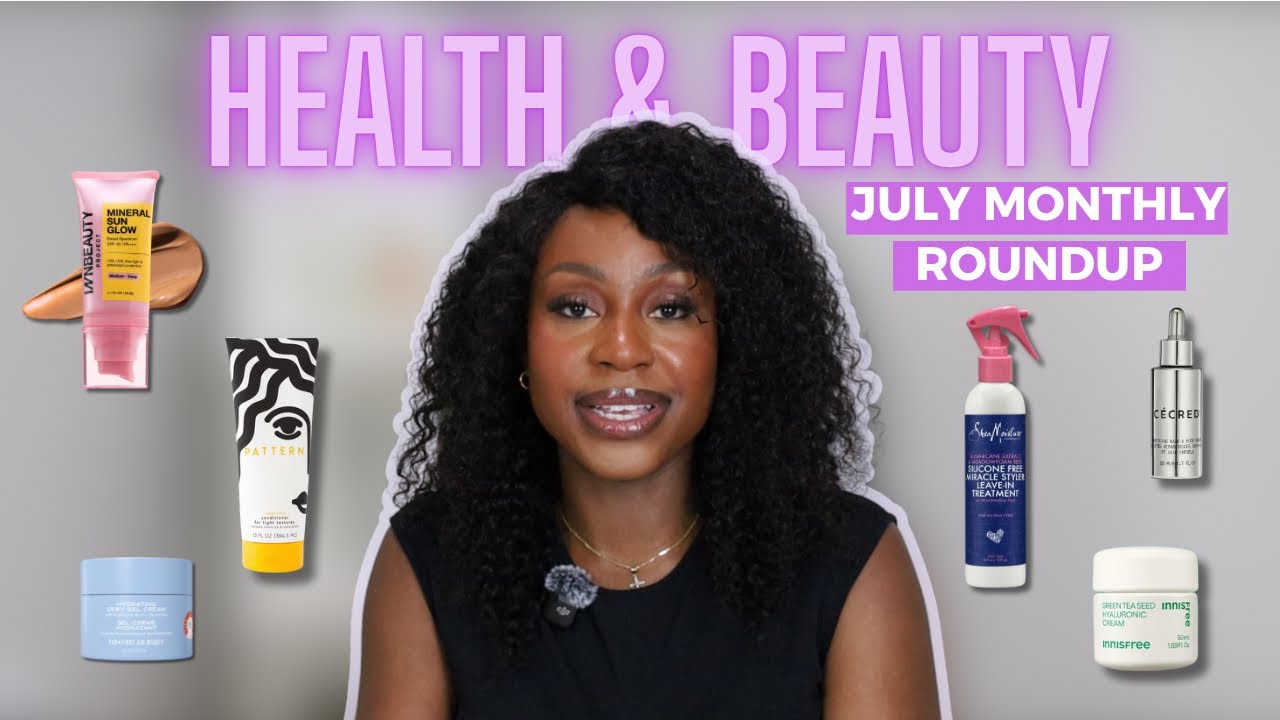 Monthly Roundup, July Fitness recap, My 4c hair fell out! New skin & hair care product, August goals