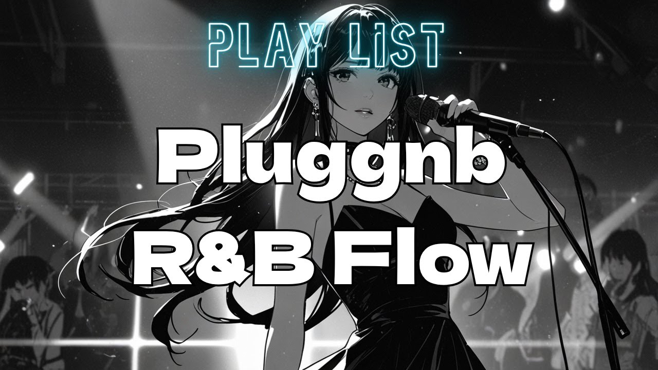 [Work & Study Playlist] Pluggnb &times; R&B Flow /instrumental vol.8