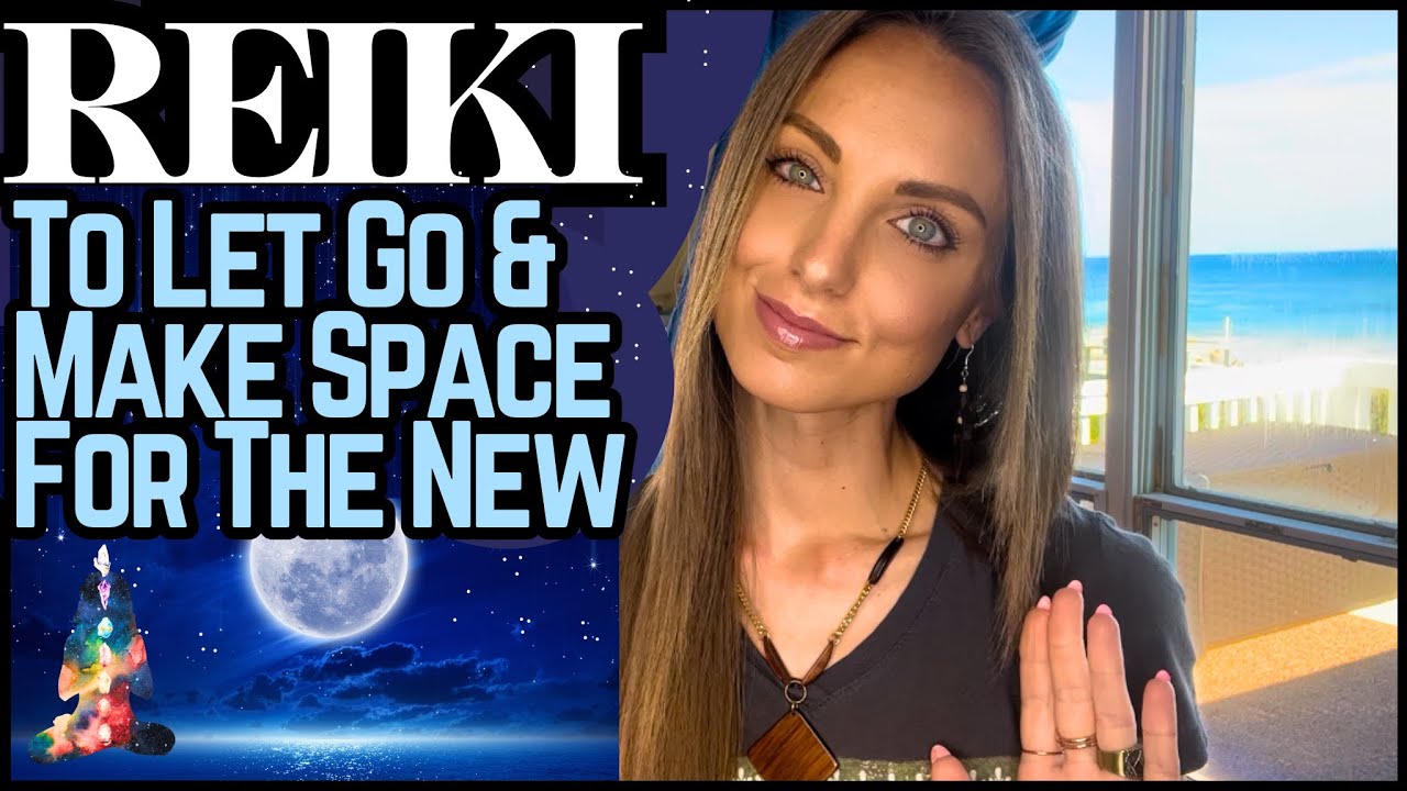 Reiki To Let Go & Make Space For New, Beneficial Experiences | Energy Work / ASMR