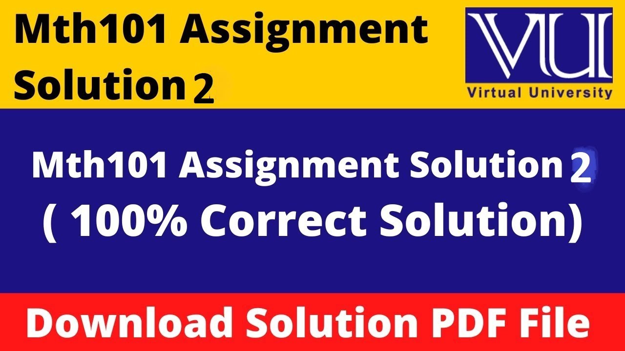 MTH 101 assignment 2 solution fall 2022 #ARSciencelogy @ARSciencelogy
