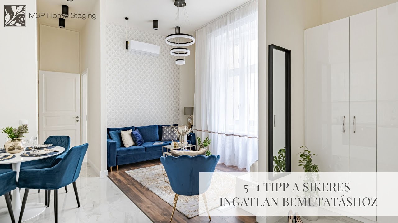 5+1 TIPP A SIKERES INGATLAN BEMUTATÁSHOZ | MSP Home Staging | Dr. Somogyi Patrícia