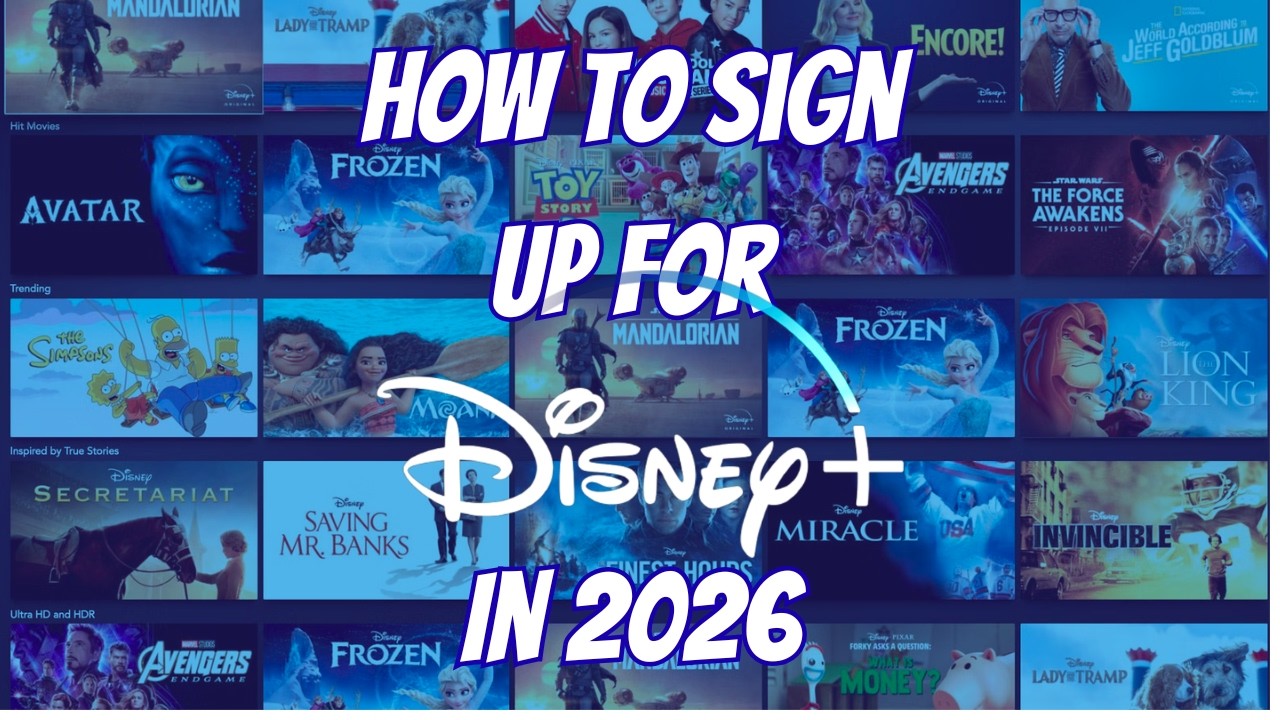 How to Sign Up For Disney Plus | 2026 Guide