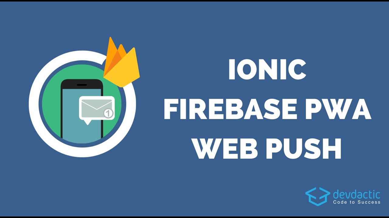 How to Create an Ionic PWA with Web Push Notifications