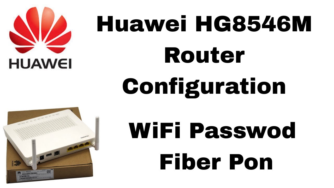 Huawei HG8546M Full Configuration | Change Wi-Fi Name & Password | Complete ONT Setup Tutorial