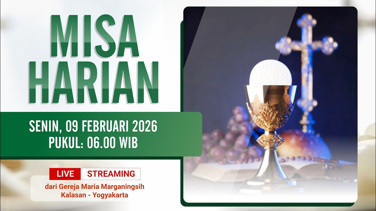 MISA HARIAN - SENIN, 09 FEBRUARI 2026 | PUKUL 06.00 WIB