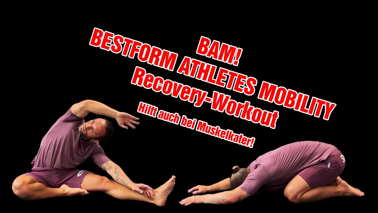 🤸🏼‍♂️BAM BESTFORM ATHLETES MOBILITY🤸🏼‍♂️Recovery-Workout