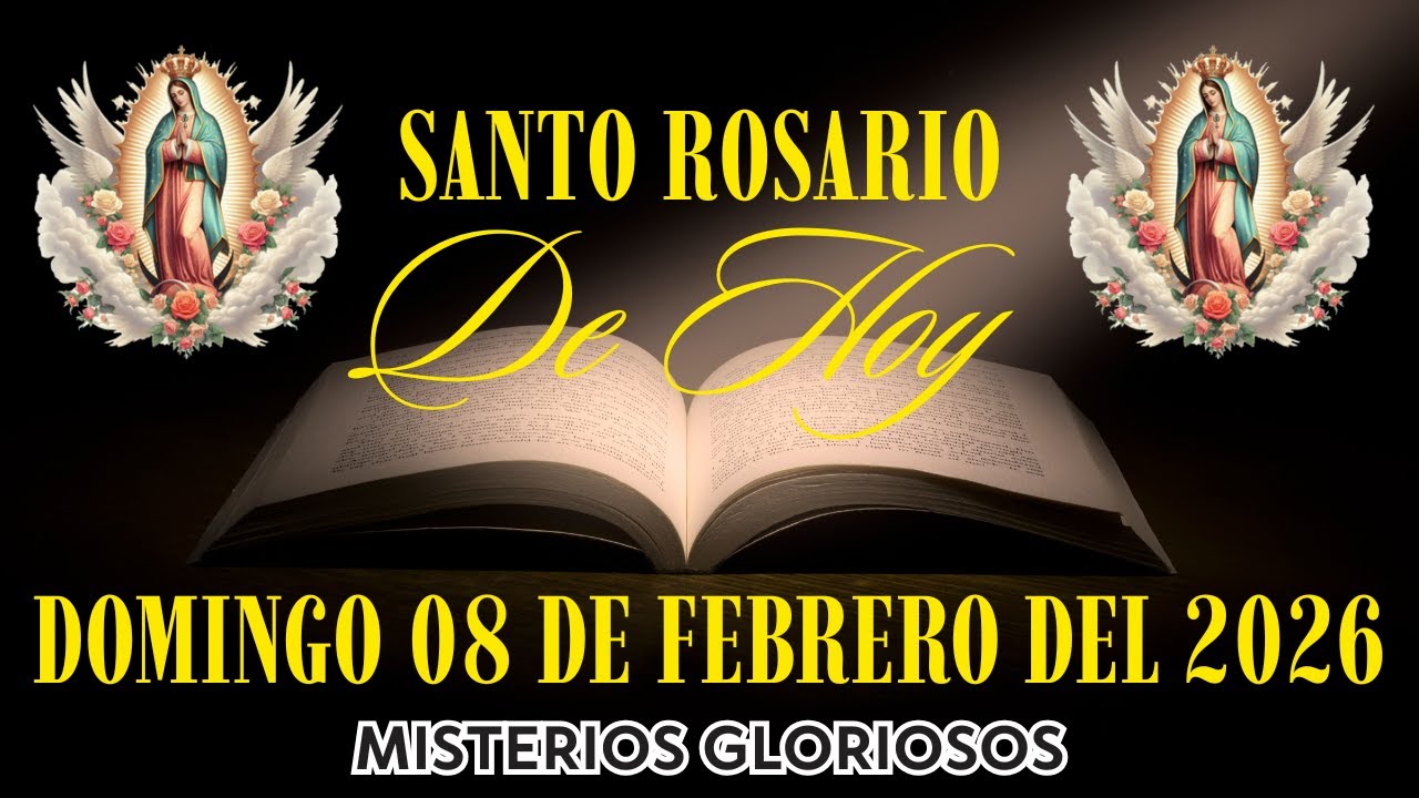 El Santo Rosario De Hoy | Domingo 08 De Febrero Del 2026 | Misterios Gloriosos | El Santo Rosario