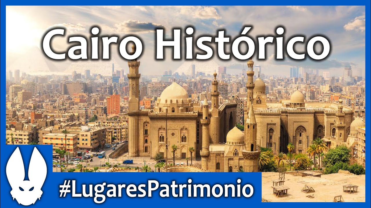 El Cairo Hist&oacute;rico