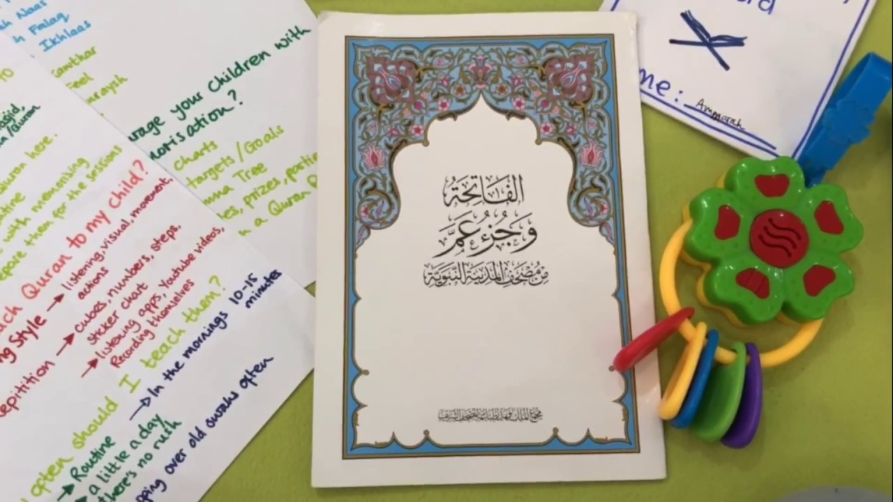 Tips on memorisation and teaching Qur'an to under 5 yr old children!